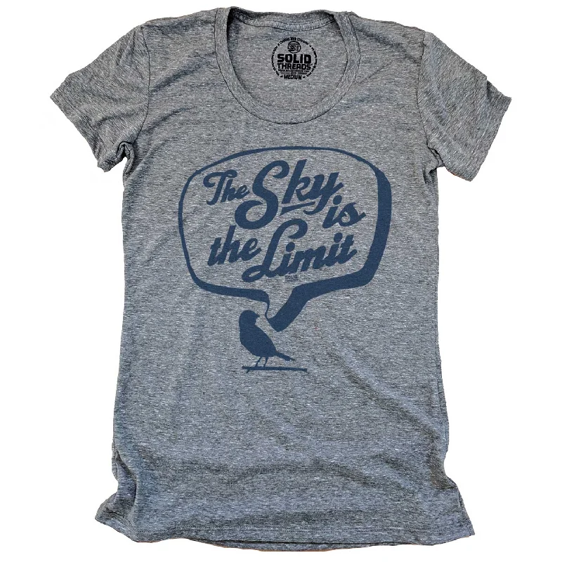 Women's The Sky is the Limit T-shirt Cashmere Blend Cotton Blend Poly Blend